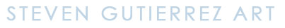 Steven Gutierrez Art